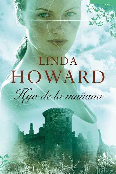 HIJO DE LA MAÑANA | 9788496711600 | HOWARD,LINDA | Libreria Geli - Librería Online de Girona - Comprar libros en catalán y castellano