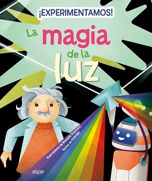 EXPERIMENTAMOS! LA MAGIA DE LA LUZ | 9788491426448 | FOSFORO | Libreria Geli - Librería Online de Girona - Comprar libros en catalán y castellano