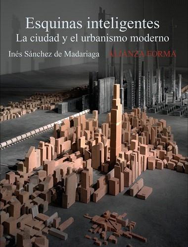 LA CIUDAD Y EL URBANISMO MODERNO | 9788420684123 | SANCHEZ DE MADARIAGA,INES | Libreria Geli - Librería Online de Girona - Comprar libros en catalán y castellano
