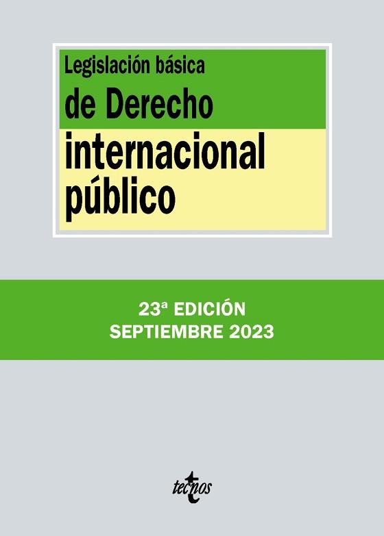 LEGISLACIÓN BÁSICA DE DERECHO INTERNACIONAL PÚBLICO(23ª EDICIÓN 2023) | 9788430987832 |   | Llibreria Geli - Llibreria Online de Girona - Comprar llibres en català i castellà