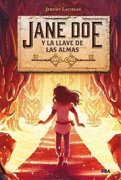 JANE DOE 2.JANE DOE Y LA LLAVE DE LAS ALMAS | 9788427216495 | LACHLAN,JEREMY | Llibreria Geli - Llibreria Online de Girona - Comprar llibres en català i castellà