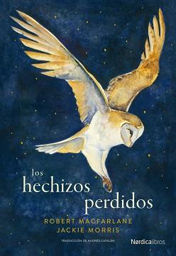 LOS HECHIZOS PERDIDOS | 9788419735522 | MACFARLANE,ROBERT | Libreria Geli - Librería Online de Girona - Comprar libros en catalán y castellano