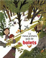 LA MEVA PRIMERA GUIA DE BOLETS | 9788424628260 | AUTORS DIVERSOS | Llibreria Geli - Llibreria Online de Girona - Comprar llibres en català i castellà