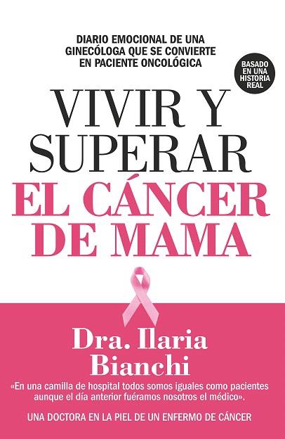 VIVIR Y SUPERAR EL CÁNCER DE MAMA | 9788417057558 | BIANCHI,ILARIA | Llibreria Geli - Llibreria Online de Girona - Comprar llibres en català i castellà
