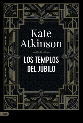LOS TEMPLOS DEL JÚBILO (ADN) | 9788411481113 | ATKINSON,KATE | Libreria Geli - Librería Online de Girona - Comprar libros en catalán y castellano