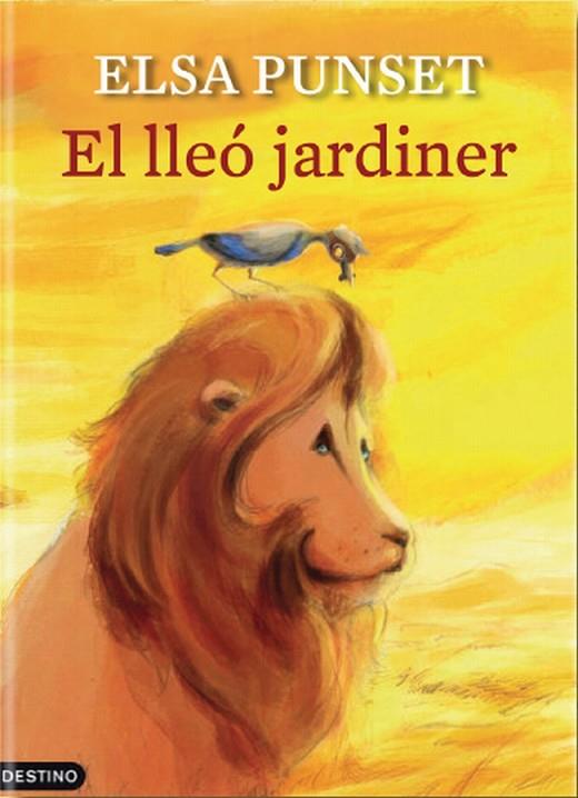 EL LLEÓ JARDINER (TD) | 9788497102322 | PUNSET,ELSA  | Libreria Geli - Librería Online de Girona - Comprar libros en catalán y castellano