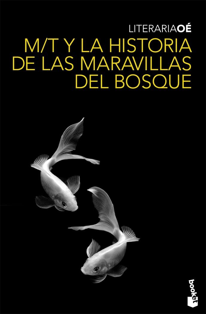 MT Y LA HISTORIA DE LAS MARAVILLAS DEL BOSQUE | 9788432250316 | OÉ,KENZABURO | Libreria Geli - Librería Online de Girona - Comprar libros en catalán y castellano