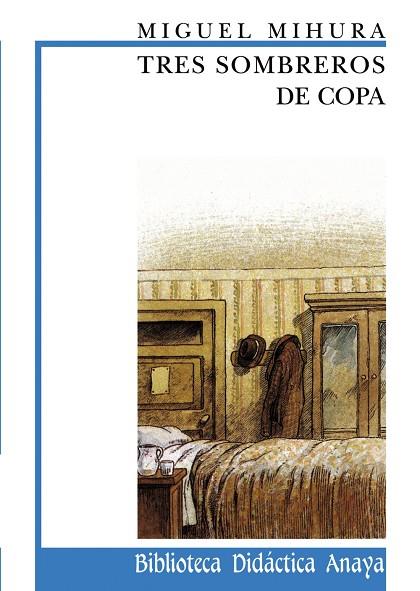 TRES SOMBREROS DE COPA | 9788420727523 | MIHURA,MIGUEL | Libreria Geli - Librería Online de Girona - Comprar libros en catalán y castellano