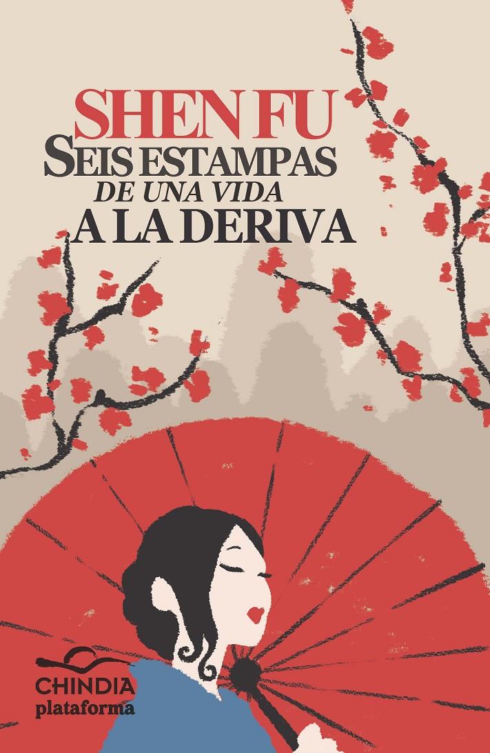 SEIS ESTAMPAS DE UNA VIDA A LA DERIVA | 9788415577485 | SHEN FU | Llibreria Geli - Llibreria Online de Girona - Comprar llibres en català i castellà