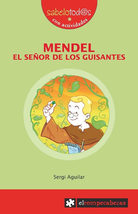 MENDEL.EL SEÑOR DE LOS GUISANTES | 9788415016526 | AGUILAR,SERGI | Llibreria Geli - Llibreria Online de Girona - Comprar llibres en català i castellà