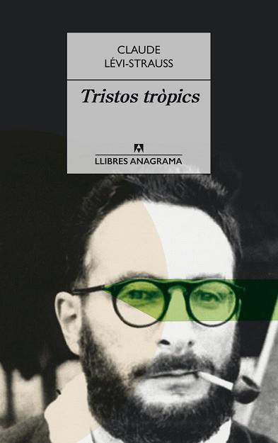 TRISTOS TRÒPICS | 9788433915399 | LÉVI-STRAUSS,CLAUDE | Libreria Geli - Librería Online de Girona - Comprar libros en catalán y castellano