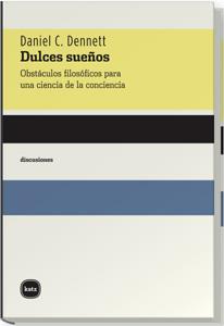 DULCES SUEÑOS | 9788493518769 | DENNET,DANIEL C. | Libreria Geli - Librería Online de Girona - Comprar libros en catalán y castellano