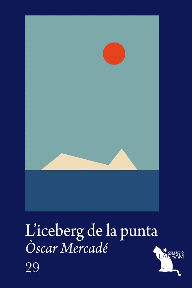 L'ICEBERG DE LA PUNTA | 9788494562488 | MERCADÉ,ÒSCAR | Llibreria Geli - Llibreria Online de Girona - Comprar llibres en català i castellà