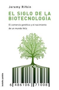 EL SIGLO DE LA BIOTECNOLOGIA.EL COMERCIO GENETICO Y... | 9788449322419 | RIFKIN,JEREMY | Llibreria Geli - Llibreria Online de Girona - Comprar llibres en català i castellà