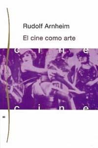EL CINE COMO ARTE | 9788475093666 | ARNHEIM,RUDOLF | Llibreria Geli - Llibreria Online de Girona - Comprar llibres en català i castellà