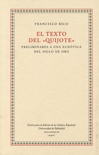 EL TEXTO DEL QUIJOTE | 9788484483588 | RICO,FRANCISCO | Llibreria Geli - Llibreria Online de Girona - Comprar llibres en català i castellà