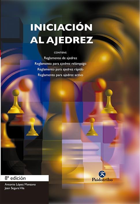 INICIACION AL AJEDREZ | 9788480192064 | LOPEZ MANZANO,ANTONIO/SEGURA VILA,JOAN | Libreria Geli - Librería Online de Girona - Comprar libros en catalán y castellano