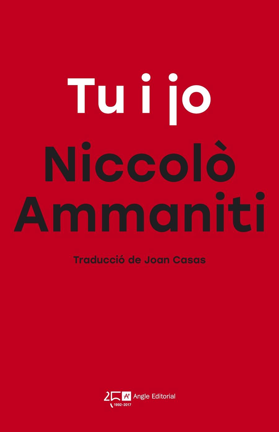 TU I JO | 9788415307778 | AMMANITI,NICCOLÒ | Libreria Geli - Librería Online de Girona - Comprar libros en catalán y castellano
