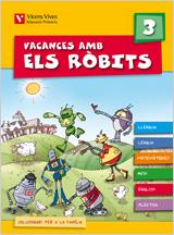 VACANCES AMB ELS ROBITS 3 | 9788431698584 | FRAILE MARTIN, JAVIER/Y OTROS | Llibreria Geli - Llibreria Online de Girona - Comprar llibres en català i castellà