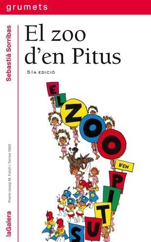 EL ZOO D'EN PITUS | 9788424681012 | SORRIBAS,SEBASTIA | Libreria Geli - Librería Online de Girona - Comprar libros en catalán y castellano