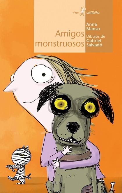 AMIGOS MONSTRUOSOS | 9788491420552 | MANSO,ANNA | Libreria Geli - Librería Online de Girona - Comprar libros en catalán y castellano
