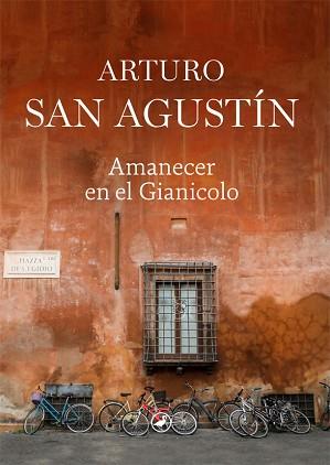 AMANECER EN EL GIANICOLO | 9788418059759 | SAN AGUSTÍN,ARTURO | Libreria Geli - Librería Online de Girona - Comprar libros en catalán y castellano