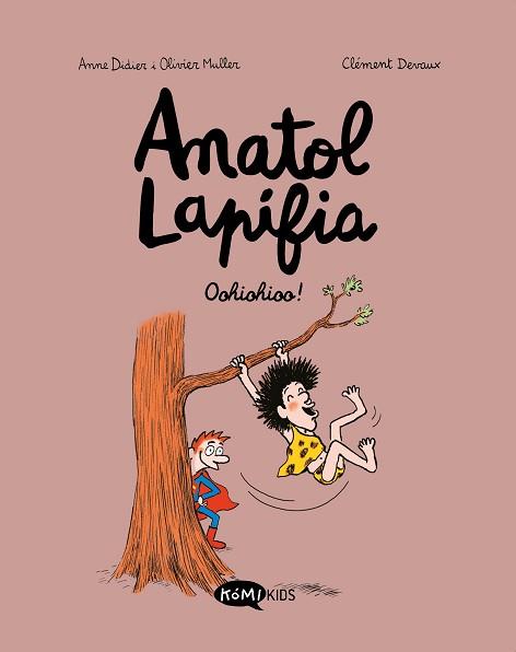 ANATOL LAPIFIA-2.OOHIOHIOO! | 9788412257199 | DIDIER,ANNE/MULLER,OLIVIER | Llibreria Geli - Llibreria Online de Girona - Comprar llibres en català i castellà