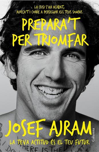 PREPARA'T PER TRIOMFAR | 9788466418454 | AJRAM,JOSEF | Libreria Geli - Librería Online de Girona - Comprar libros en catalán y castellano