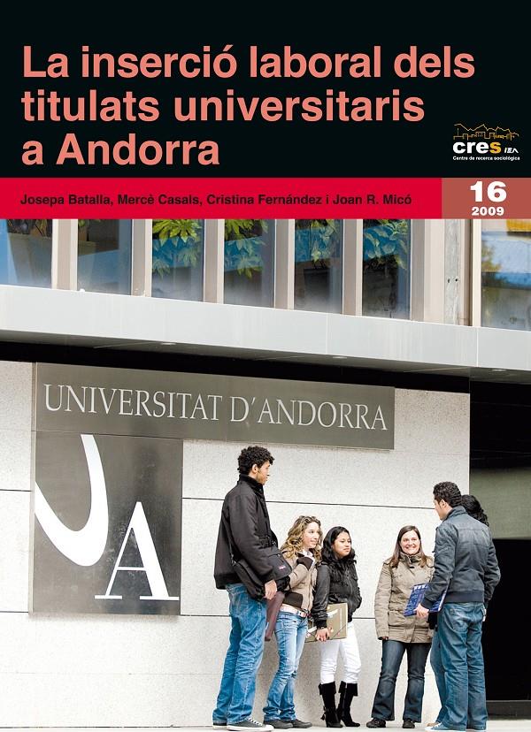 LA INSERCIO LABORAL DELS TITULATS UNIVERSITARIS A ANDORRA | 9788497797870 | BATALLA,JOSEP/CASALS,MERCE/FERNANDEZ,CRISTINA/MICO | Llibreria Geli - Llibreria Online de Girona - Comprar llibres en català i castellà