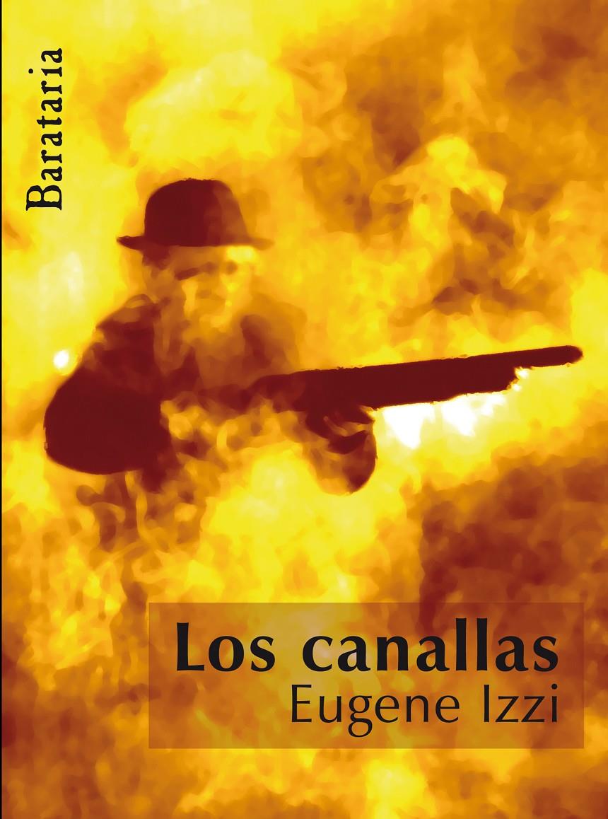 LOS CANALLAS | 9788495764881 | IZZI,EUGENE | Llibreria Geli - Llibreria Online de Girona - Comprar llibres en català i castellà