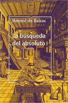 LA BÚSQUEDA DEL ABSOLUTO | 9788417281618 | DE BALZAC,HONORÉ | Libreria Geli - Librería Online de Girona - Comprar libros en catalán y castellano