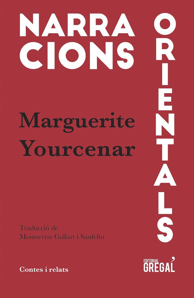 NARRACIONS ORIENTALS | 9788417082048 | YOURCENAR,MARGUERITE | Libreria Geli - Librería Online de Girona - Comprar libros en catalán y castellano