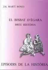EL BISBAT D'EGARA BREU HISTORIA | 9788423207039 | MARTI BONET,J.M. | Llibreria Geli - Llibreria Online de Girona - Comprar llibres en català i castellà