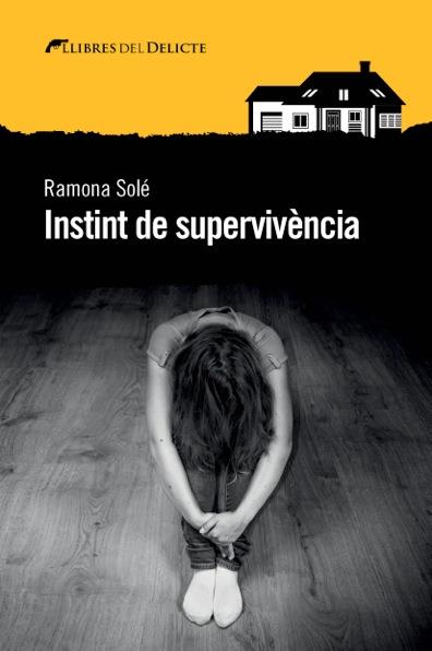 INSTINT DE SUPERVIVÈNCIA | 9788494582691 | SOLÉ,RAMONA | Llibreria Geli - Llibreria Online de Girona - Comprar llibres en català i castellà