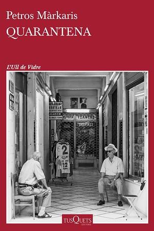 QUARANTENA | 9788411071017 | MÁRKARIS,PETROS | Libreria Geli - Librería Online de Girona - Comprar libros en catalán y castellano