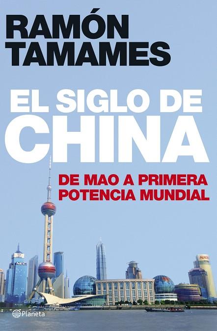 EL SIGLO DE CHINA | 9788408070245 | TAMAMES,RAMON | Llibreria Geli - Llibreria Online de Girona - Comprar llibres en català i castellà
