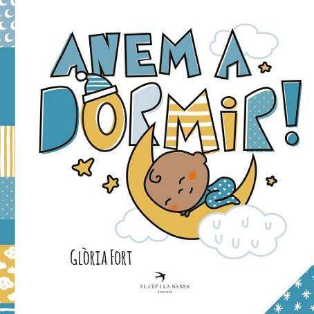 ANEM A DORMIR! | 9788418522581 | FORT,GLORIA | Libreria Geli - Librería Online de Girona - Comprar libros en catalán y castellano