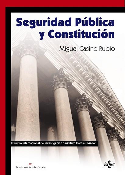 SEGURIDAD PÚBLICA Y CONSTITUCIÓN | 9788430966967 | CASINO RUBIO,MIGUEL | Libreria Geli - Librería Online de Girona - Comprar libros en catalán y castellano