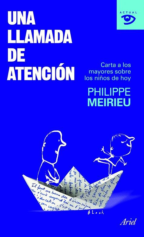 UNA LLAMADA DE ATENCION | 9788434469198 | MEIRIEU,PHILIPPE | Libreria Geli - Librería Online de Girona - Comprar libros en catalán y castellano