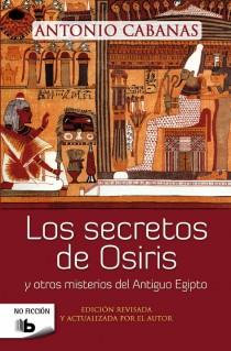 LOS SECRETOS DE OSIRIS | 9788498729368 | CABANAS,ANTONIO | Llibreria Geli - Llibreria Online de Girona - Comprar llibres en català i castellà