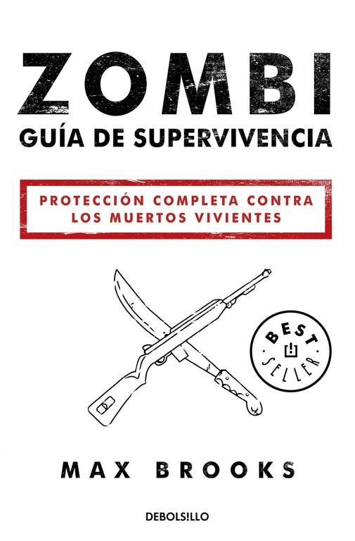 ZOMBI:GUÍA DE SUPERVIVENCIA | 9788490627600 | BROOKS,MAX | Libreria Geli - Librería Online de Girona - Comprar libros en catalán y castellano