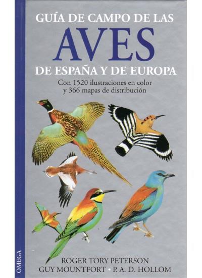 GUIA DE CAMPO DE LAS AVES DE ESPAÑA Y DE EUROPA | 9788428210331 | PETERSON/MOUNTFORT/HOLLOM | Libreria Geli - Librería Online de Girona - Comprar libros en catalán y castellano