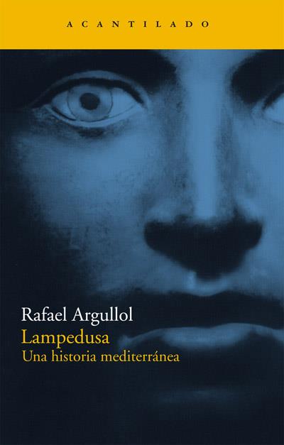 LAMPEDUSA.UNA HISTORIA MEDITERRANEA | 9788496834873 | ARGULLOL,RAFAEL | Libreria Geli - Librería Online de Girona - Comprar libros en catalán y castellano