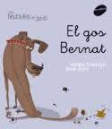 EL GOS BERNAT | 9788496726598 | ARMENGOL,GEMMA/JULVE,OSCAR | Libreria Geli - Librería Online de Girona - Comprar libros en catalán y castellano