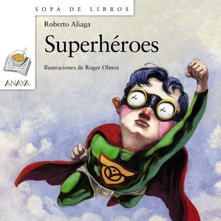 SUPERHEROES | 9788467813630 | ALIAGA,ROBERTO | Libreria Geli - Librería Online de Girona - Comprar libros en catalán y castellano