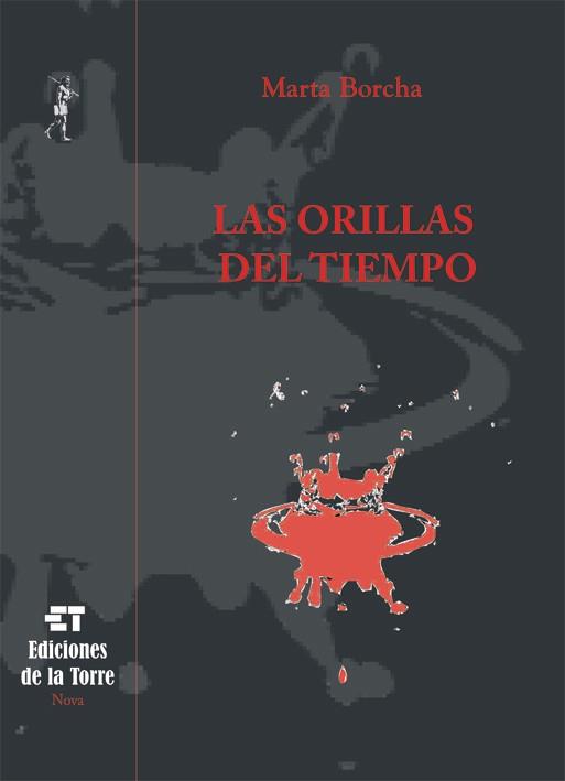 LAS ORILLAS DEL TIEMPO | 9788479603786 | BORCHA,MARTA | Libreria Geli - Librería Online de Girona - Comprar libros en catalán y castellano