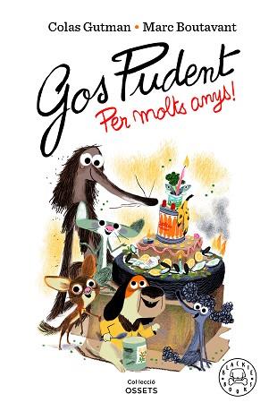 GOS PUDENT.PER MOLTS ANYS! | 9788418733550 | GUTMAN,COLAS | Libreria Geli - Librería Online de Girona - Comprar libros en catalán y castellano