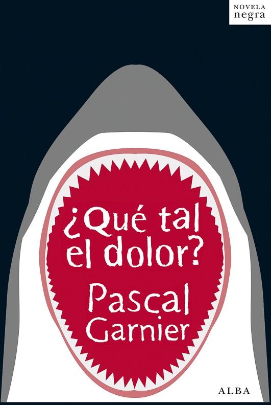 QUÉ TAL EL DOLOR? | 9788490650592 | GARNIER,PASCAL | Llibreria Geli - Llibreria Online de Girona - Comprar llibres en català i castellà