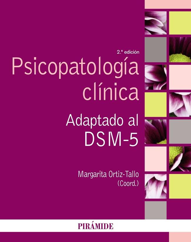PSICOPATOLOGÍA CLÍNICA.ADAPTADO AL DSM-5 | 9788436840605 | ORTIZ-TALLO,MARGARITA | Libreria Geli - Librería Online de Girona - Comprar libros en catalán y castellano