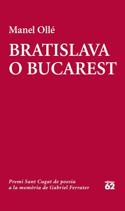 BRATISLAVA O BUCAREST | 9788429772913 | OLLÉ,MANEL | Libreria Geli - Librería Online de Girona - Comprar libros en catalán y castellano